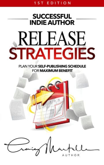 Release Strategies (Successful Indie Author 2)