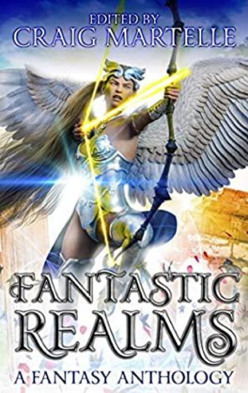 Fantastic Realms: A Fantasy Anthology